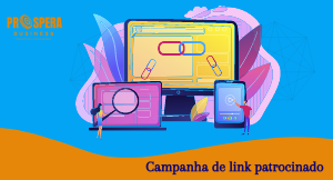Conheça nosso serviço de Criação de Campanha de Link Patrocinado - Prospera Business - Franchising & Management