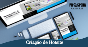 Conheça nosso serviço de Criação de Hotsite - Prospera Business - Franchising & Management